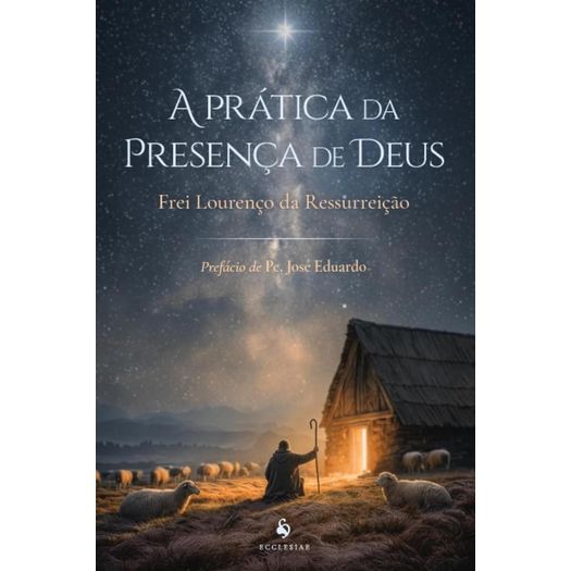 a prática da presença de deus a prática da presença de deus