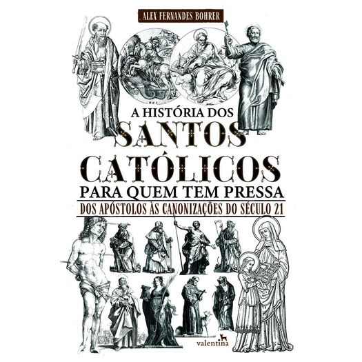 a história dos santos católicos para quem tem pressa