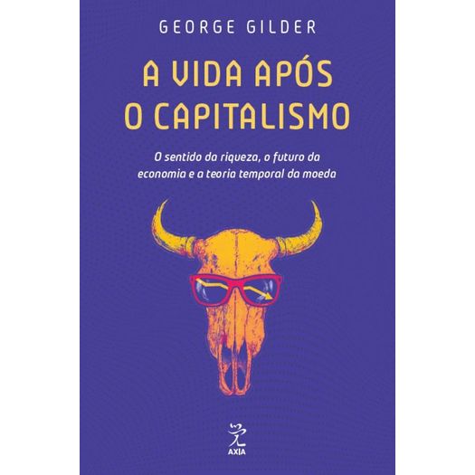 a vida após o capitalismo a vida após o capitalismo