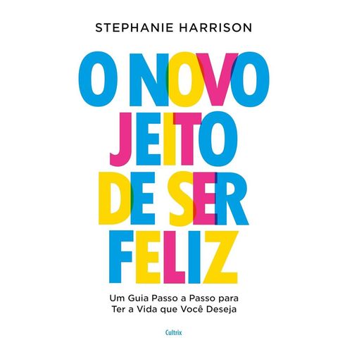 o novo jeito de ser feliz