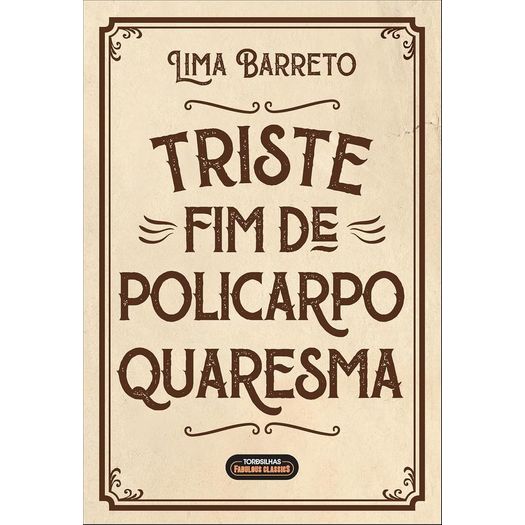triste fim de policarpo quaresma triste fim de policarpo quaresma