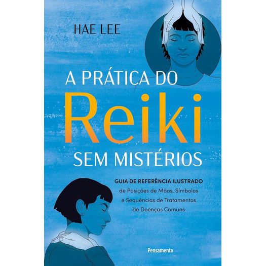prática do reiki sem mistérios