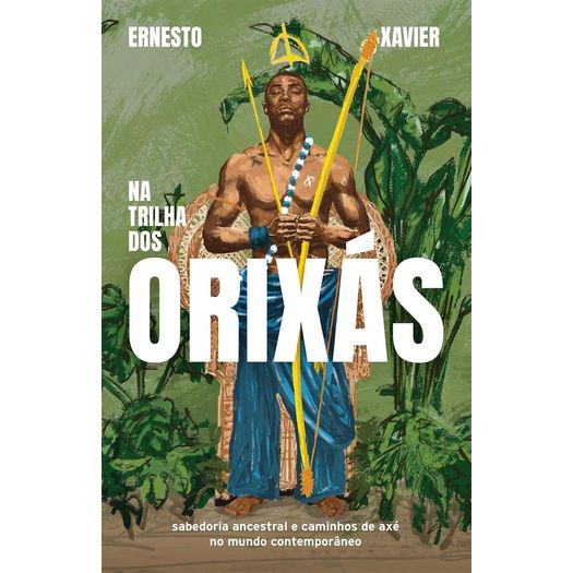 na trilha dos orixás na trilha dos orixás