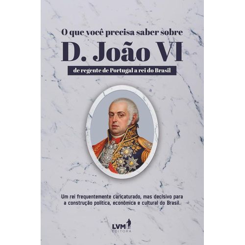 o-que-voce-precisa-saber-sobre-d.-joao-vi