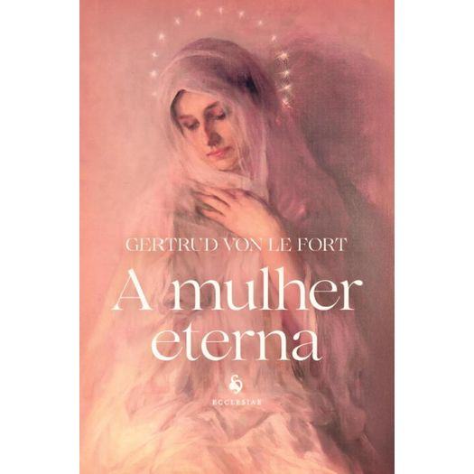 a mulher eterna