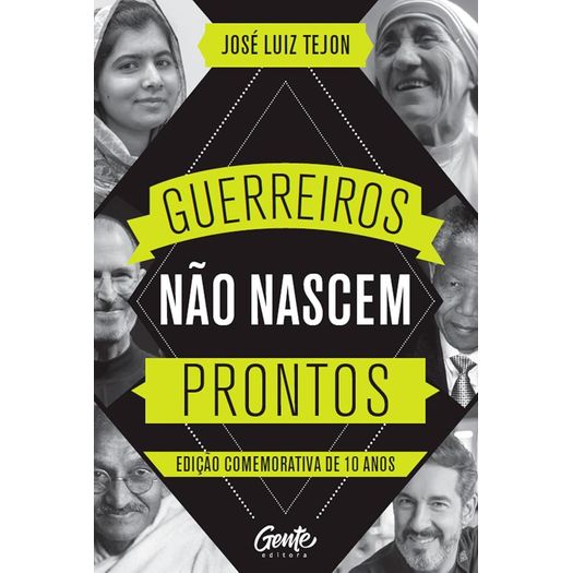 guerreiros não nascem prontos - edição comemorativa 10 anos