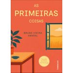 as primeiras coisas