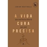 a-vida-que-voce-busca-esta-na-cura-que-voce-precisa