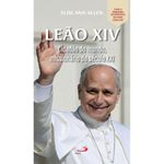 leao-xiv---cidadao-do-mundo-missionario-do-seculo-xxi