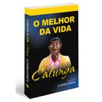 calunga - o melhor da vida