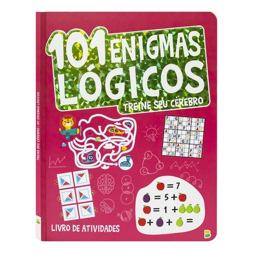 treinando seu cérebro - 101 enigmas lógicos