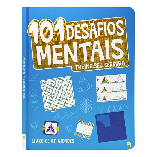 treinando seu cérebro - 101 desafios mentais