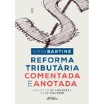 reforma-tributaria-comentada-e-anotada---analise-da-ec-132-2023-e-da-lc-214-2025