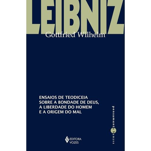 ensaios-de-teodiceia-sobre-a-bondade-de-deus-a-liberdade-do-homem-e-a-origem-do-mal