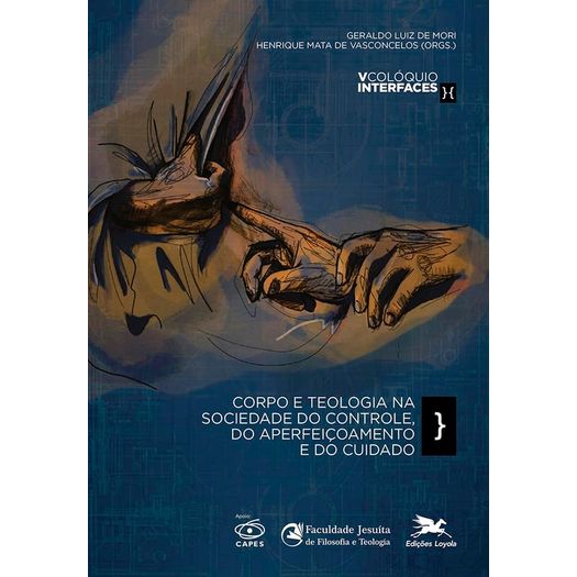 corpo e teologia na sociedade do controle, do aperfeiçoamento e do cuidado