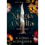 magia oculta - metal slinger - livro 1