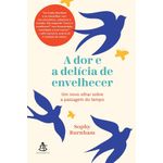 a-dor-e-a-delicia-de-envelhecer