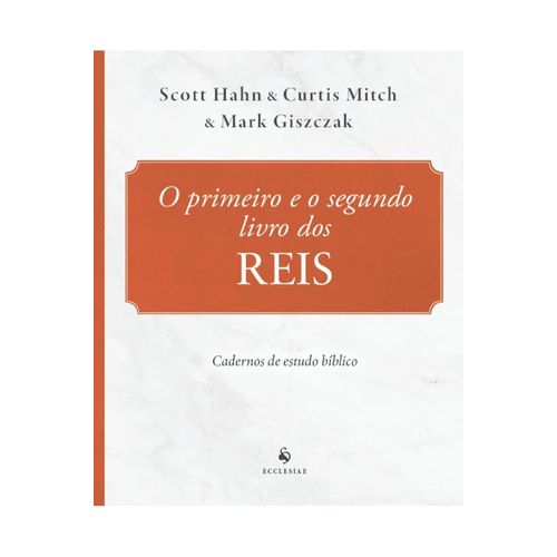 o primeiro e o segundo livro dos reis - cadernos de estudo bíblico