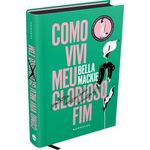 como vivi meu glorioso fim