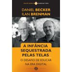 a infância sequestrada pelas telas