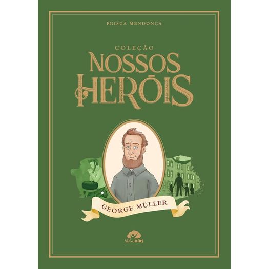 coleção nossos heróis - george müller