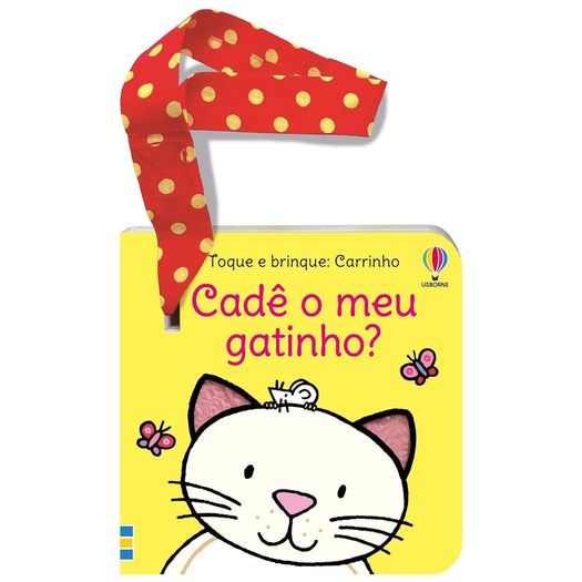 cade-o-meu-gatinho--toque-e-brinque cade-o-meu-gatinho--toque-e-brinque