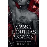 ódio e outras coisas - livro 1