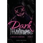 dark madness - lords of darkness - livro 3