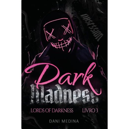 dark madness - lords of darkness - livro 3 dark madness - lords of darkness - livro 3