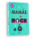 a mamãe é rock