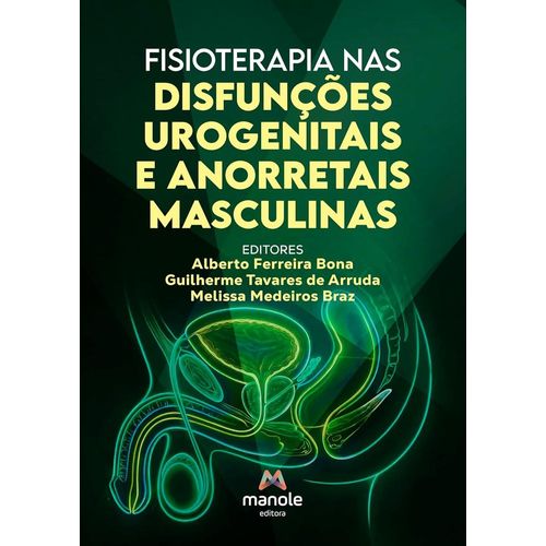 fisioterapia nas disfunções urogenitais e anorretais masculinas