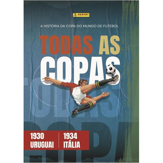 fascículos - todas as copas: uruguai 1930 - itália 1934 fascículos - todas as copas: uruguai 1930 - itália 1934