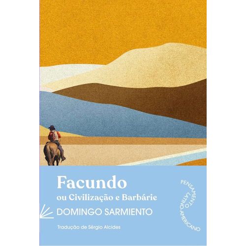 facundo---ou-civilizacao-e-barbarie