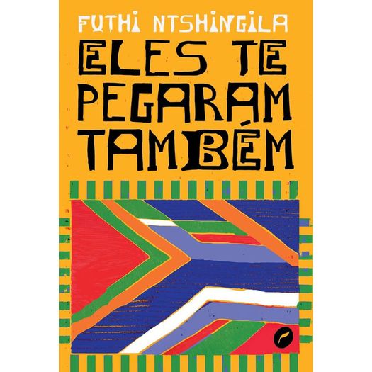 eles te pegaram também eles te pegaram também