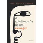 a autobiografia de um ex-negro