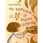 eu também já fiquei doente