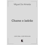 chame o ladrão