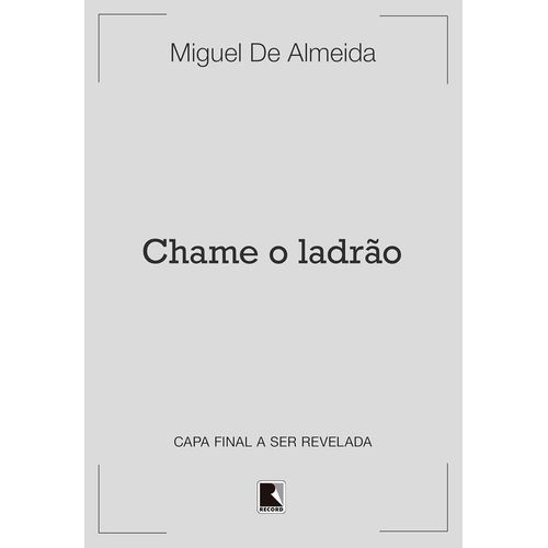 chame o ladrão