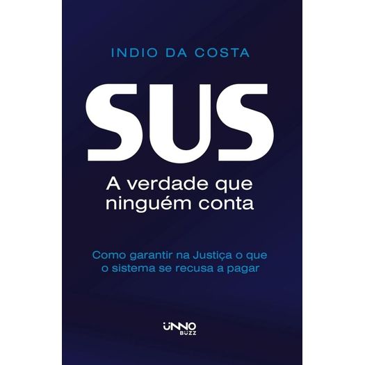 sus - a verdade que ninguém conta sus - a verdade que ninguém conta