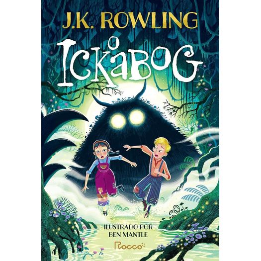 o ickabog - nova edição ilustrada o ickabog - nova edição ilustrada