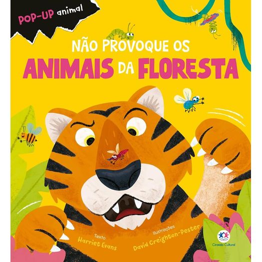 não provoque os animais da floresta