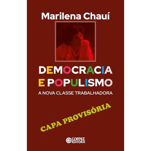 democracia e populismo - a nova classe trabalhadora