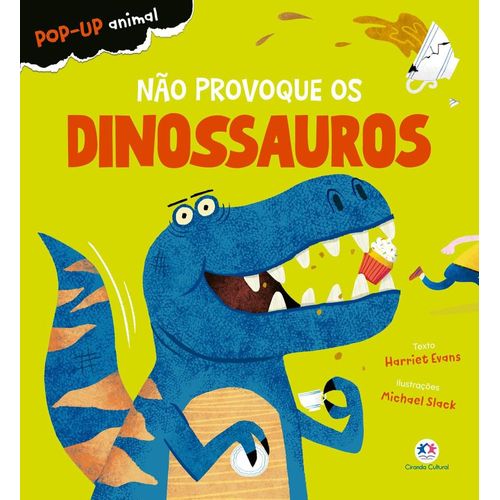 não provoque os dinossauros