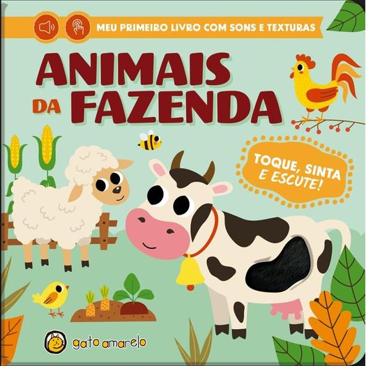 toque e sinta e escute - animais da fazenda toque e sinta e escute - animais da fazenda