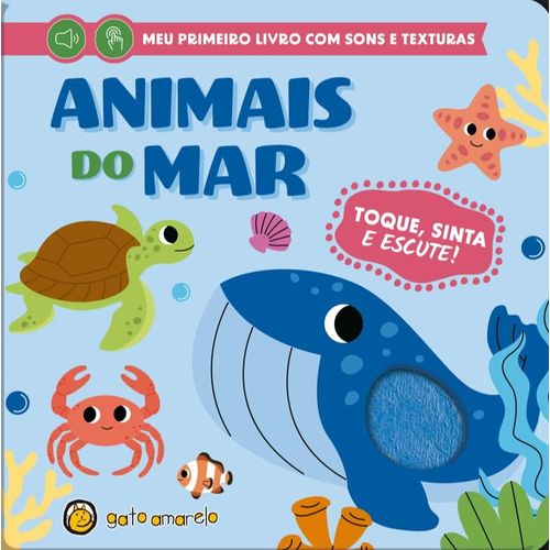 toque, sinta e escute - animais do mar