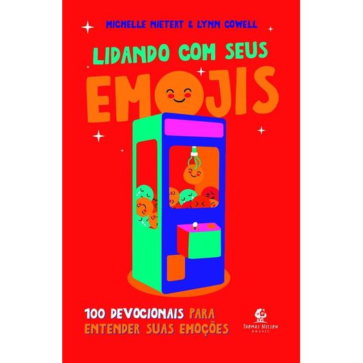 lidando com seus emojis: 100 devocionais para entender suas emoções lidando com seus emojis: 100 devocionais para entender suas emoções