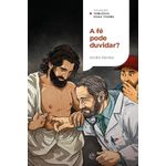 colecao-teologia-para-todos---a-fe-pode-duvidar-