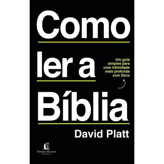 como-ler-a-biblia--um-guia-simples-para-uma-intimidade-mais-profunda-com-deus