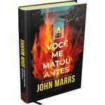 você me matou antes