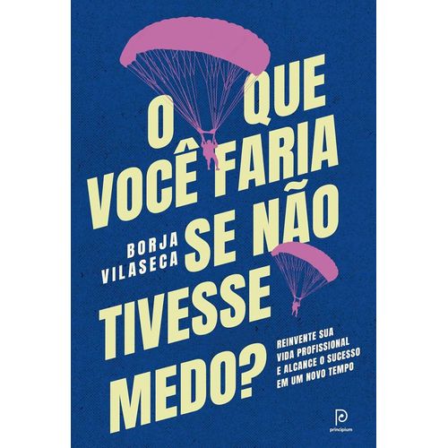 o-que-voce-faria-se-nao-tivesse-medo-